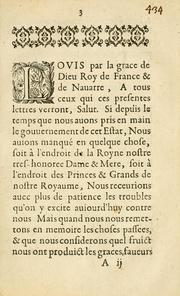 Cover of: Declaration dv Roy par laqvelle les Princes, Dvcs, & Seigneurs y denommez, sont declarez criminels de leze Majesté: si dans vn mois apres la publication des presentes ils ne posent les armes, & ne viennent trouuer sadite Majesté en personne