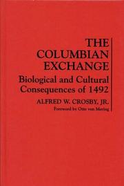 Cover of: The Columbian exchange: biological and cultural consequences of 1492