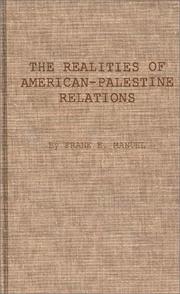 Cover of: The realities of American-Palestine relations by Frank Edward Manuel