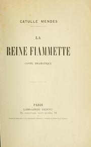 La reine Fiammette, conte dramatique by Catulle Mendès