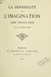Cover of: La sensibilité et l'imagination chez George Sand.