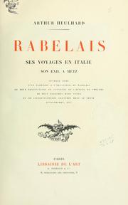 Cover of: Rabelais: ses voyages en Italie, son exil à Metz.