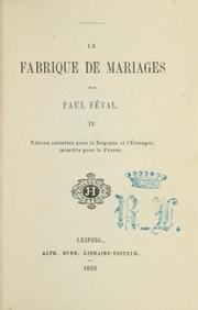 Cover of: La fabrique de mariages by Paul Féval