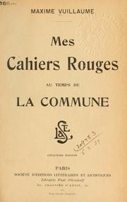 Cover of: Mes cahiers rouges au temps de la Commune.