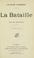 Cover of: La bataille.