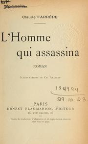 Cover of: L' homme qui assassina, roman.: Illus. de Ch. Atamian.