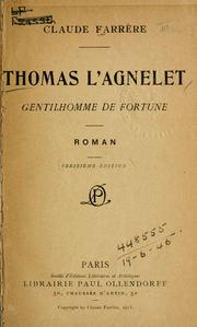 Cover of: Thomas l'Agnelet, gentilhomme de fortune by Claude Farrère