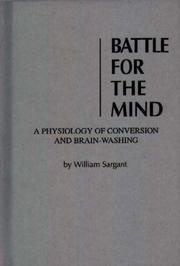 Cover of: Battle for the mind by William Walters Sargant