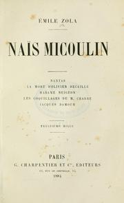 Cover of: Naïs Micoulin.: Nantas.  La mort d'Olivier Bécaille.  Madame Neigeon.  Les coquillages de M. Chabre.  Jacques Damour.
