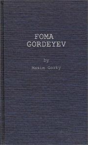 Cover of: Foma Gordeyev by Максим Горький