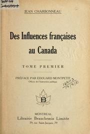 Cover of: Des influences françaises au Canada: Préf. par Edouard Montpetit