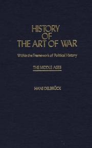 Cover of: History of the Art of War Within the Framework of Political History: The Middle Ages (Contributions in Military Studies)