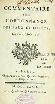 Commentaire sur l'Ordonnance des eaux et forêts, du mois d'août 1669