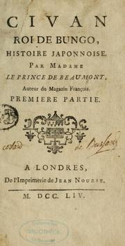 Cover of: Civan, roi de Bungo by Jeanne-Marie Leprince de Beaumont