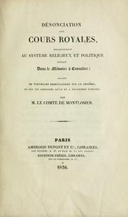 Cover of: Dénonciation aux cours royales: relativement au système religieux et politique signalé dans le Mémoire à consulter : précédée de nouvelles observations sur ce système, et sur les apologies qu'on en a récemment publiés