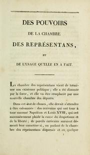 Cover of: Des pouvoirs de la chambre des représentans: et de l'usage qu'elle en a fait