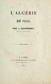 Cover of: L 'Algérie en 1838 by A. Desjobert, A. Desjobert