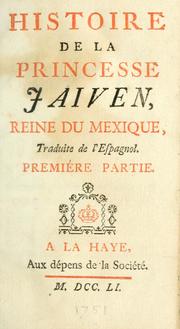 Cover of: Histoire de la princesse Jaiven reine du Mexique: traduite de l'espagnol.