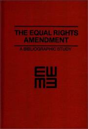 Cover of: The equal rights amendment: a bibliographic study