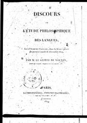 Cover of: Discours sur l'étude philosophique des langues: lu à l'Académie Française, dans la Séance privée du premier mardi de décembre 1819.