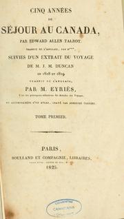 Cover of: Cinq années de séjour au Canada \ by Edward Allen Talbot