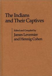 Cover of: The Indians and Their Captives: (Contributions in American Studies)