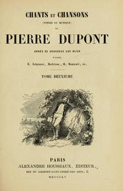 Cover of: Chants et chansons (poésie et musique) by Dupont, Pierre