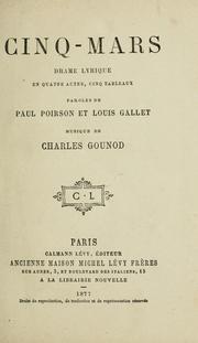 Cover of: Cinq-mars: drame lyrique en quatre actes, cinq tableaux