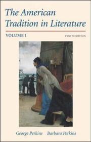 Cover of: The American Tradition in Literature, Volume 1 by George Perkins, Barbara Perkins