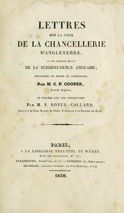 Cover of: Lettres sur la Cour de la chancellerie d'Angleterre, et sur quelques points de la jurisprudence anglaise: enrichies de notes et appendices