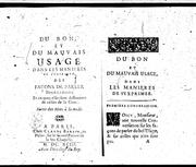 Cover of: Du bon et du mauvais usage by François de Callières