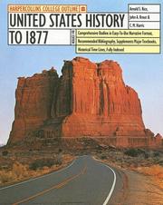 Cover of: United States History to 1877 (HarperCollins College Outline) by John A. Krout, Arnold S. Rice, C. M. Harris