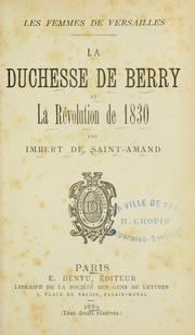 Cover of: La duchesse de Berry et la Révolution de 1830
