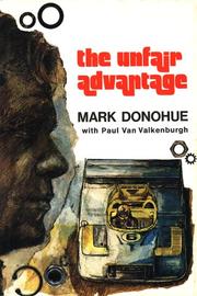 The unfair advantage by Mark Donohue, Paul Van Valkenburgh