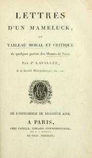 Cover of: Lettres d'un Mameluck: ou, Tableau moral et critique de quelques parties des moeurs de Paris