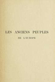 Cover of: Les anciens peuples de l'Europe.