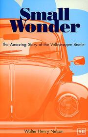 Cover of: Small wonder: the amazing story of the Volkswagen Beetle