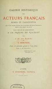 Cover of: Galerie historique des acteurs français: mimes et paradistes qui se sont rendus célèbres dans les annales des scènes secondaires depuis 1760 jusqu' à nos jours : pour servir de complément à la troupe de Nicolet