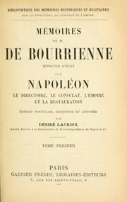 Cover of: Mémoires de M. de Bourrienne, ministre d\'état, sur Napoléon by Louis Antoine Fauvelet de Bourrienne