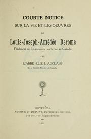 Cover of: Courte notice sur la vie et les oeuvres de Louis Joseph Amédée Derome.