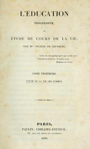 Cover of: L' éducation progressive: ou, Étude du cours de la vie