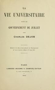 Cover of: La vie universitaire sous le Gouvernement de Juillet