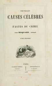 Cover of: Nouvelles causes célèbres, ou, Fastes du crime