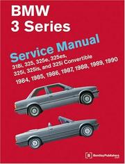 Cover of: BMW 3-series: service manual, 1984, 1985, 1986, 1987, 1988, 1989, 1990 : 318i, 325, 325e(es), 325i(is), and 325i convertible.