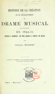 Histoire de la création et du développement du drame musical, particulièrement en Italie depuis l'Euridice" de Peri jusqu'à l'"Orfeo" de Gluck. by Ludovic Blareau