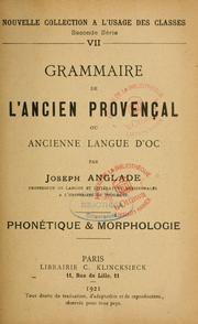 Cover of: Grammaire de l'ancien provençal ou ancienne langue d'oc: phonétique et morphologie