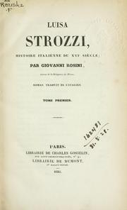 Cover of: Luisa Strozzi: histoire italienne du XVIe siècle, roman; traduit de l'Italien.