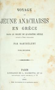 Cover of: Voyage du jeune Anacharsis en Grèce dans le milieu du quatri eme siècle avant l'ére vulgaire by Jean-Jacques Barthélemy