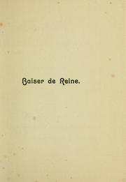 Cover of: Baiser de reine: comédie en 1 acte en vers.