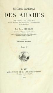 Cover of: Histoire générale des Arabes: leur empire, leur civilisation, leurs écoles philosophiques, scientifiques et littéraires.
